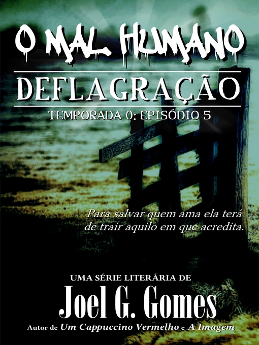 Title details for DEFLAGRAÇÃO by Joel G. Gomes - Available